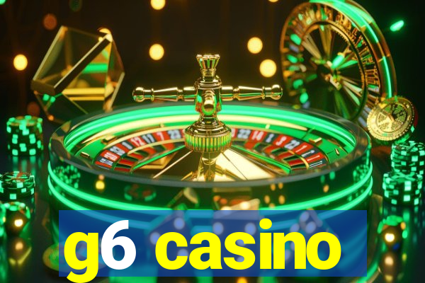 g6 casino